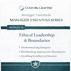 Module 10 - Ethical Leadership and Boundaries