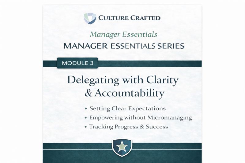 Delegating with Clarity & Accountability (Manager Essentials – Module 3)