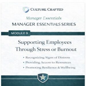 Module 9 - Supporting Employees Through Stress or Burnout